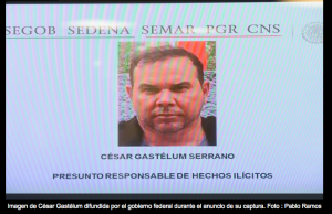 Quintana Roo: Capturan a César Gastélum, ví­nculado con ‘El Mayo’ y ‘El Chapo’