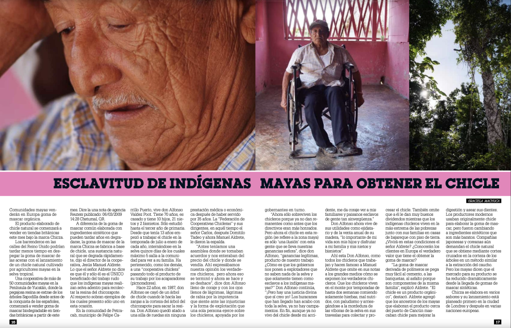Esclavitud de Indigenas Mayas para obtener el Chicle.  Reportaje de abril 2009